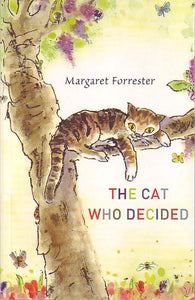 The Cat Who Decided by Margaret Forrester