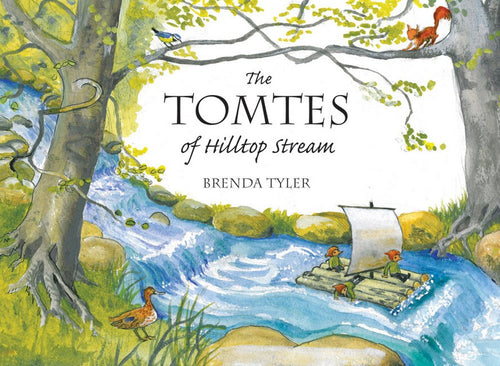 The Tomtes of Hilltop Stream by Brenda Tyler