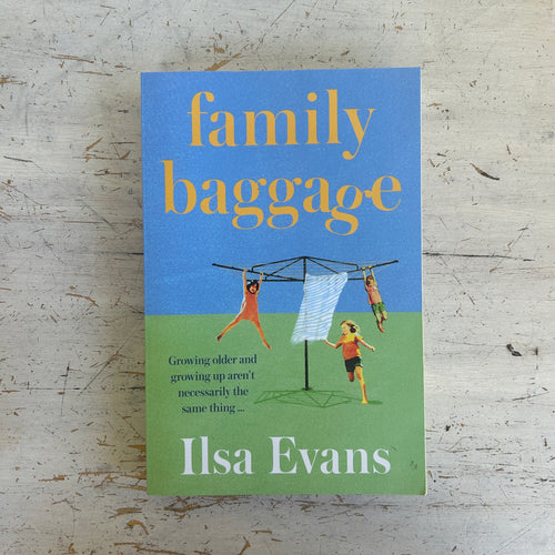Family Baggage by Ilsa Evans
