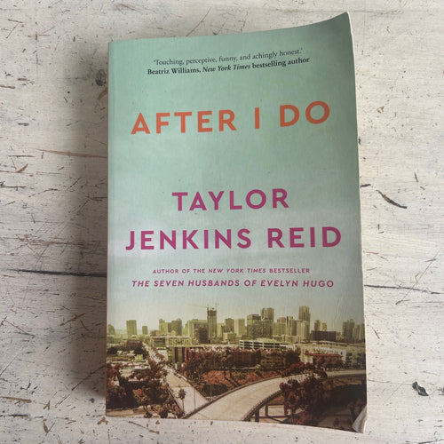 After I do by Taylor Jenkins Reid