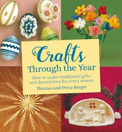 Crafts Through the Year by Thomas +Petra Berger