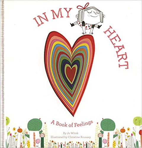 In my Heart ~ a book of feelings by Jo Witek