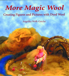 More Magic Wool by Angelika Wolk-Gerche