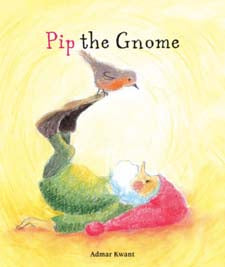 Pip the Gnome by Admar Kwant (board book)