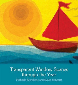 Transparent Window Scenes Through the Year by Michaela Kronshage + Sylvia Schwartz
