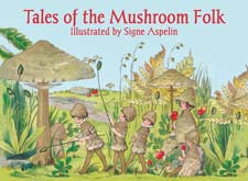 Tales of the Mushroom Folk by Signe Aspelin
