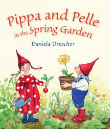 Pippa and Pelle in the Spring Garden by Daniela Drescher (board book)