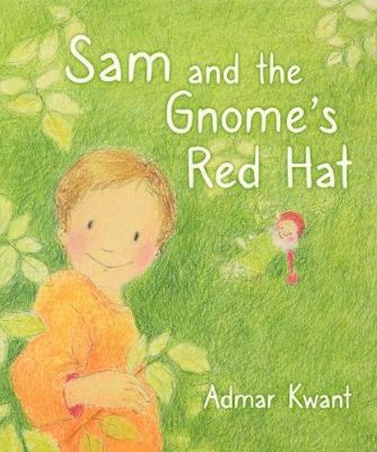 Sam + the Gnome's Red Hat by Admar Kwant