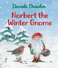 Load image into Gallery viewer, Norbert the Winter Gnome by Daniela Drescher (board Book)