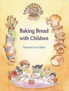 Baking Bread with Children by Warren Lee Cohen