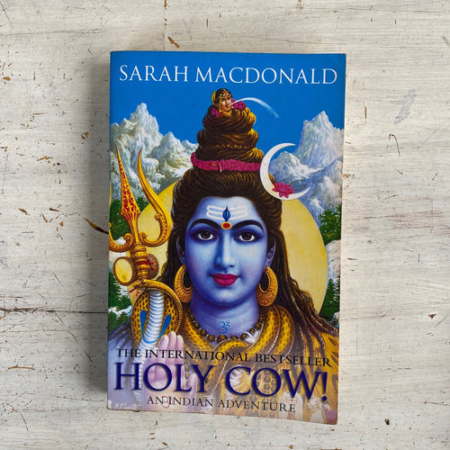Holy Cow ~ an Indian adventure by Sarah Macdonald