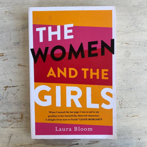 The Women & the Girls by Laura Bloom