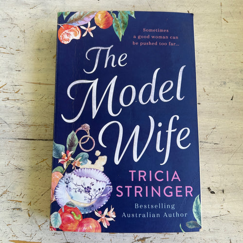 The Model Wife by Tricia Stringer
