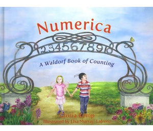 Numerica ~ a Waldorf book of Counting by Gloria Kemp