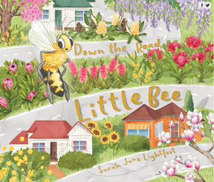 Down the Road, Little Bee by Sarah Jane Lightfoot