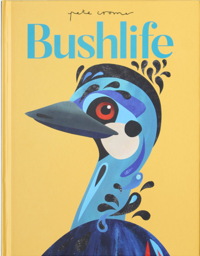 Bushlife by Pete Cromer