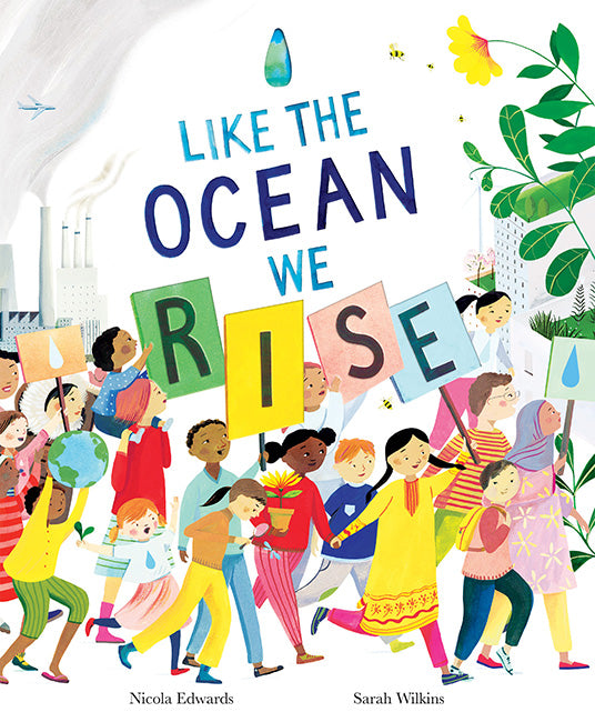 Like the Ocean we Rise by Nicola Edwards + Sarah Wilkins